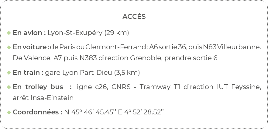 Accès  En avion : Lyon-St-Exupéry (29 km)   En voiture : de Paris ou Clermont-Ferrand : A6 sortie 36, puis N83 Villeu   