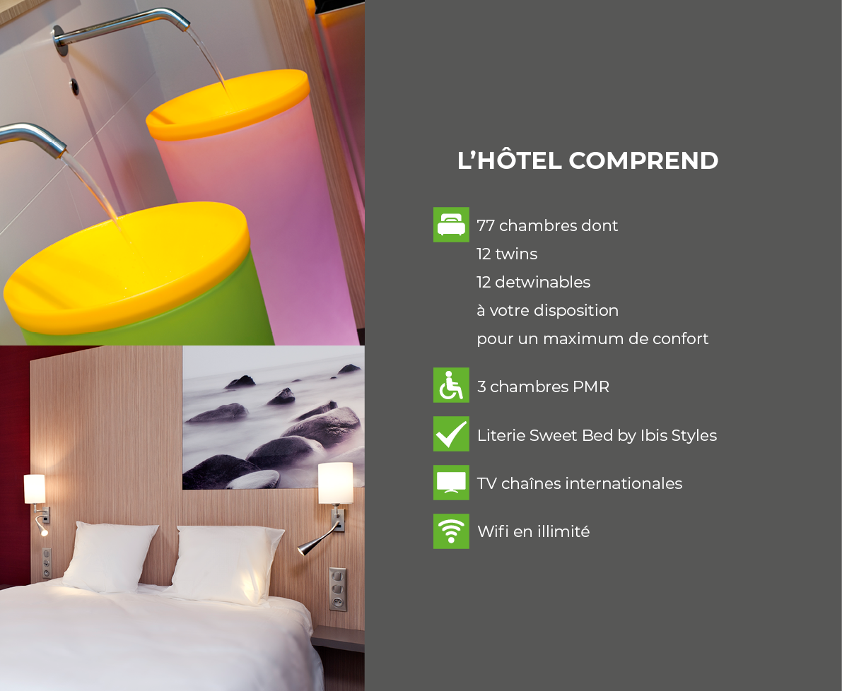 L hôtel comprend     77 chambres dont 12 twins 12 detwinables à votre disposition pour un maximum de confort   3 cham   